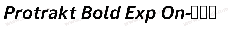 Protrakt Bold Exp On字体转换 Protrakt Bold Exp On字体转换
